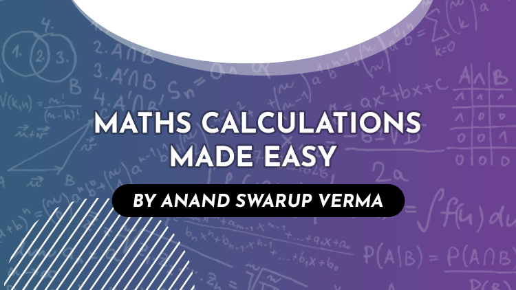 Maths Calculations Made Easy