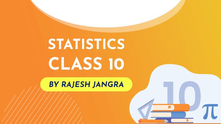 Class 10 Statistics