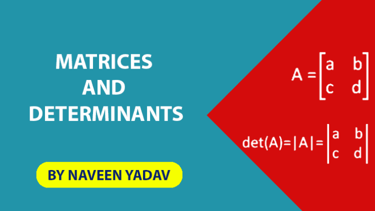 Matrices And Determinants